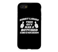 Custodia per iPhone SE (2020) / 7/8 Scusate signore, questo ragazzo ha una circoncisione sbagliata meme divertente