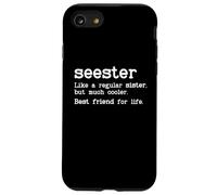 Custodia per iPhone SE (2020) / 7/8 Seester Definition Funny Sister Big Sister Best Friend Sis