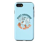 Custodia per iPhone SE (2020) / 7/8 "Shit Happens Roll with It" - Funny Adult Humor