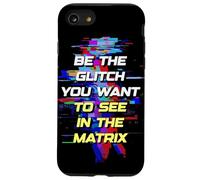 Custodia per iPhone SE (2020) / 7/8 Sii il Glitch che vuoi vedere in Matrix