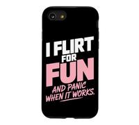Custodia per iPhone SE (2020) / 7/8 Single I Flirt For Fun And Panic When It Works Incontri Joke