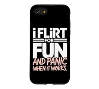 Custodia per iPhone SE (2020) / 7/8 Single I Flirt For Fun And Panic When It Works Incontri Joke