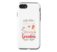 Custodia per iPhone SE (2020) / 7/8 So che sembro troppo giovane per essere una nonna
