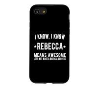 Custodia per iPhone SE (2020) / 7/8 Sono Rebecca significa impressionante perfetto miglior nome Rebecca mai