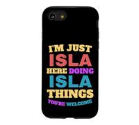 Custodia per iPhone SE (2020) / 7/8 Sono solo Isla che fa Isla Cose Sei il benvenuto