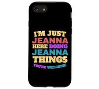 Custodia per iPhone SE (2020) / 7/8 Sono solo Jeanna che fa Jeanna Cose Sei il benvenuto