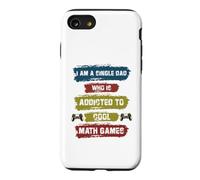 Custodia per iPhone SE (2020) / 7/8 Sono un papà single che è dipendente da Cool Math Games Gaming