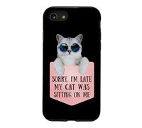 Custodia per iPhone SE (2020) / 7/8 Sorry I'm Late My Cat Was Sitting On Me Sarcastic