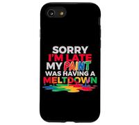 Custodia per iPhone SE (2020) / 7/8 SORRY I'M LATE MY PAINT WAS HAVING A MELTDOWN