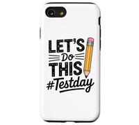 Custodia per iPhone SE (2020) / 7/8 Test Day Lets Do This Pencil State Testing Teacher