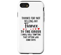 Custodia per iPhone SE (2020) / 7/8 Thanks for Not Selling My Fiance to the Circus Bride & Groom