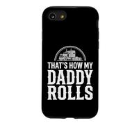 Custodia per iPhone SE (2020) / 7/8 That's How My Daddy Rolls Trucker Truck Driver Dad