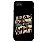 Custodia per iPhone SE (2020) / 7/8 This Is The Beginning Of Anything You Want -