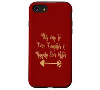 Custodia per iPhone SE (2020) / 7/8 This Way To Love Laughter Inspirational Romantico Citazione