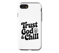 Custodia per iPhone SE (2020) / 7/8 Trust God And Chill Inspirational Citazione motivazionale
