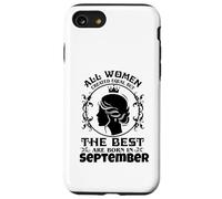 Custodia per iPhone SE (2020) / 7/8 Tutte le donne sono uguali ma le migliori nascono a settembre