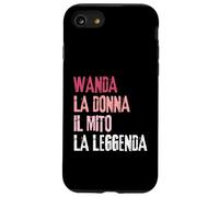 Custodia per iPhone SE (2020) / 7/8 Wanda La Donna Il Mito La Leggenda Festa di Compleanno