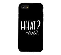 Custodia per iPhone SE (2020) / 7/8 Whatever Sign that Says Whatever Sarcastic Saying What Ever