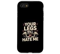 Custodia per iPhone SE (2020) / 7/8 Your Legs Will Hate Me Allenamento in palestra per le gambe