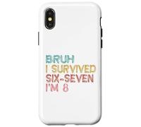Custodia per iPhone X/XS 8° Compleanno Sei Sette Ragazzo Io Sono 8 Anni Bruh 6 7 Bday Kids