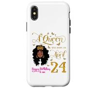 Custodia per iPhone X/XS A Queen Was Born on April 24 Happy Birthday To Me 24th Aprile