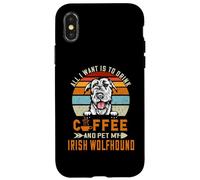Custodia per iPhone X/XS All I Want Is To Drink Coffee And Pet My Dog Irish Wolfhound