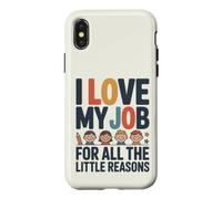 Custodia per iPhone X/XS Amo il mio lavoro per tutte le piccole ragioni