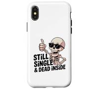 Custodia per iPhone X/XS Ancora single & Dead Inside Skeleton Sarcasm Funny Anti Love