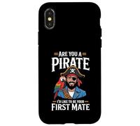 Custodia per iPhone X/XS Are You A Pirate I'd Like To Be Your First Mate -
