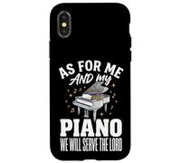 Custodia per iPhone X/XS As For Me And My Piano We Will Serve The Lord