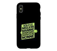 Custodia per iPhone X/XS Assolo Le Migliori Mamme Diventano Fantastiche Nonne