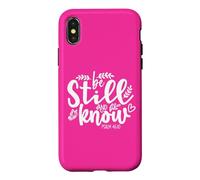Custodia per iPhone X/XS Be Still and Know That I Am God Bible Verse Psalm 46 10 Pink
