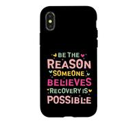Custodia per iPhone X/XS Be the Reason Someone Believes Recovery Is Possible
