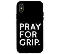 Custodia per iPhone X/XS Cerchio aereo divertente con scritta "Pray for Grip", per pole dance