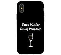 Custodia per iPhone X/XS Champagne Funny drink Prosecco Save water drink Prosecco