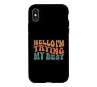 Custodia per iPhone X/XS Ciao, sto provando il mio meglio, nessuno è perfetto