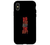 Custodia per iPhone X/XS Citazioni divertenti Dip Testo Persone divertenti Hai comprato il tuffo