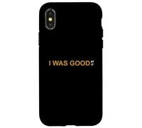 Custodia per iPhone X/XS Colore marrone I Was Good At It Grafica marrone