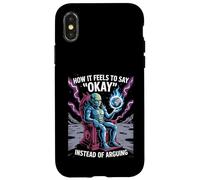 Custodia per iPhone X/XS Come Ci Si Sente a Dire 'Okay' Invece di Litigare