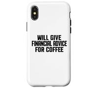 Custodia per iPhone X/XS Consulente finanziario, Divertente dare consigli finanziari per il caffè