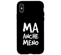Custodia per iPhone X/XS Cover Divertenti - Anche Meno - Scritte Simpatiche - Frasi