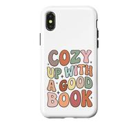 Custodia per iPhone X/XS Cozy Up With A Good Book Reading Lover Bookworm Librarian