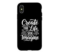 Custodia per iPhone X/XS Create the life you imagine, Inspirational Motivation Slogan