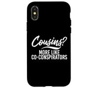 Custodia per iPhone X/XS Cugini? Più Come Co-Cospiratori Cugino