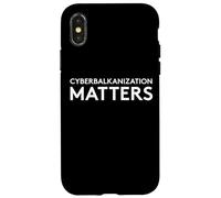 Custodia per iPhone X/XS Cyberbalkanization Matters - Decentralize The Internet