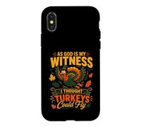 Custodia per iPhone X/XS Dato che Dio è il mio testimone, pensavo che i tacchini potessero volare
