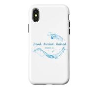 Custodia per iPhone X/XS Dead. Buried. Raised - Christian Church Baptism Romans 6:4