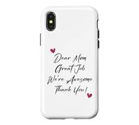 Custodia per iPhone X/XS Dear Mom Great Job We're Awesome Thank You Festa della mamma