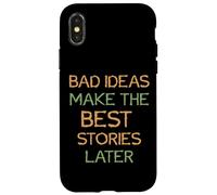 Custodia per iPhone X/XS Dire - Le cattive idee fanno le migliori storie dopo