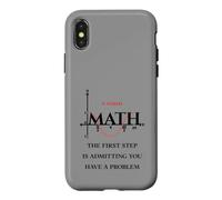 Custodia per iPhone X/XS Divertente citazione matematica, Math The First Step is Admitting you have